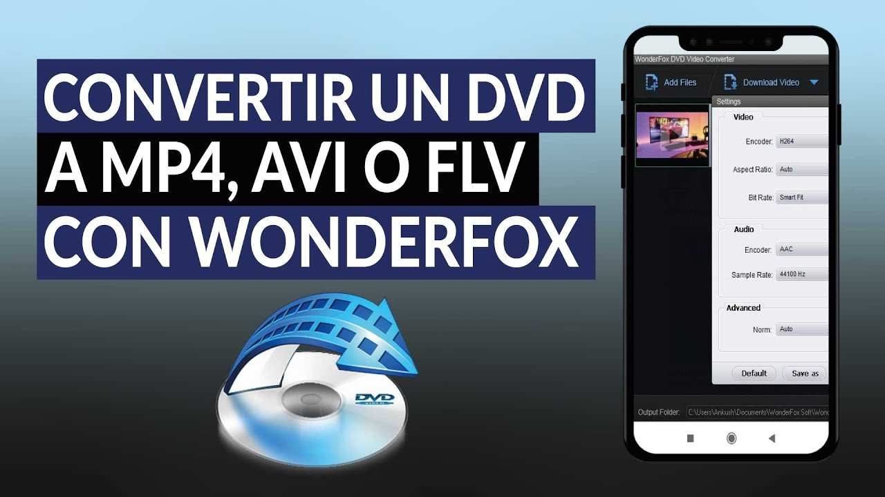 &iquest;C&oacute;mo convertir un DVD a MP4, AVI o FLV con WONDERFOX VIDEO CONVERTER?