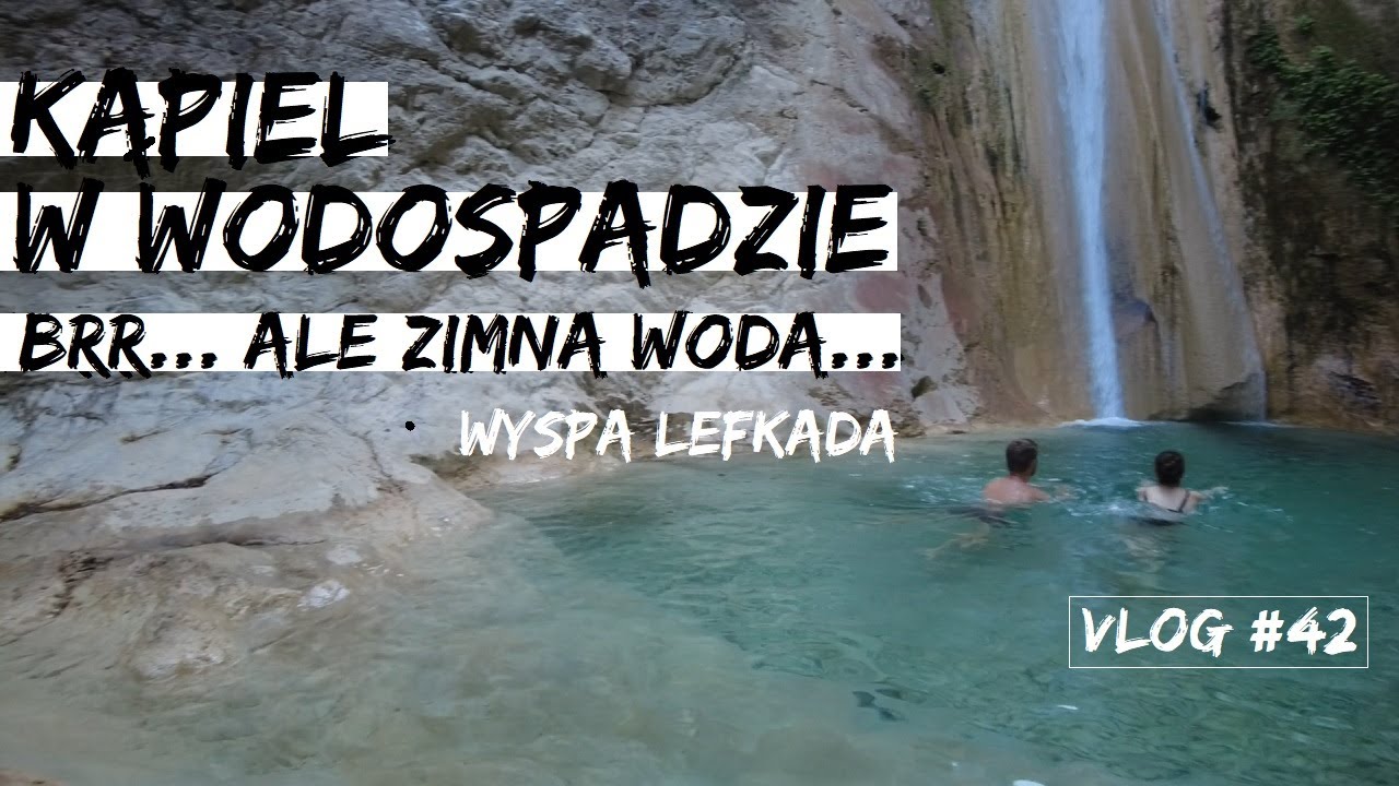Wodospady Dimossari. Kemping Vassiliki Beach na Lefkadzie. Robimy pranie. Grecja 2021 (Vlog #42)