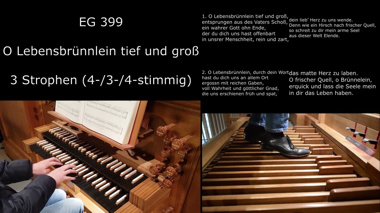 EG 399 - O Lebensbrünnlein tief und groß (Orgelsätze mit Liedtext)