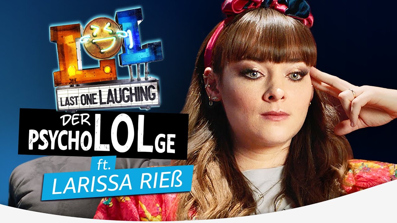 Der PsychoLOLge - Larissa Rie&szlig; auf der Therapiecouch