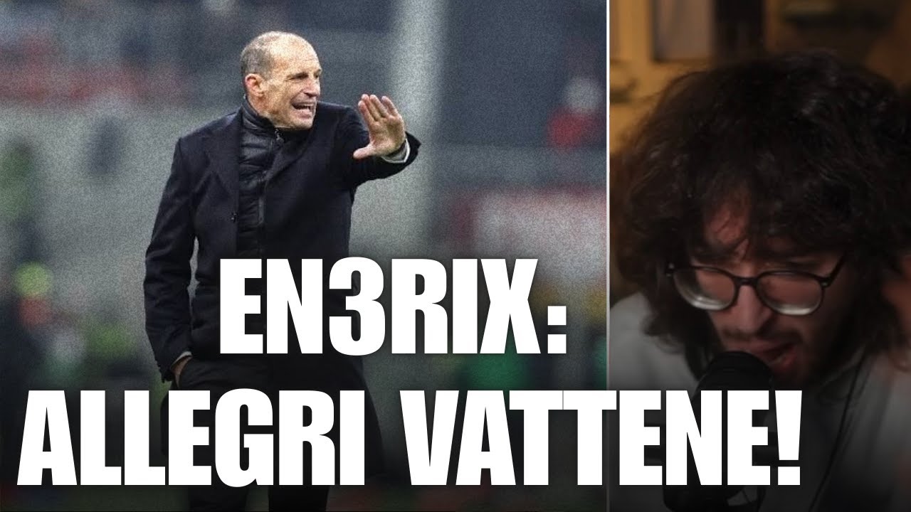EN3RIX VS ALLEGRI!! 
