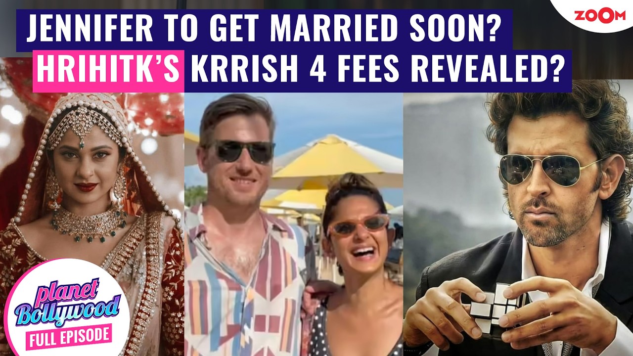 Jennifer Winget to get MARRIED for the second time? | Hrithik Roshan DEMAND ₹500 crore for Krrish 4?