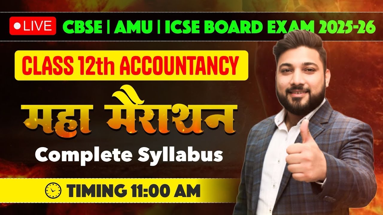 Accountancy | Class 12th | MAHA MARATHON || From Zero to Hero | Full Syllabus | Concept to Clarity