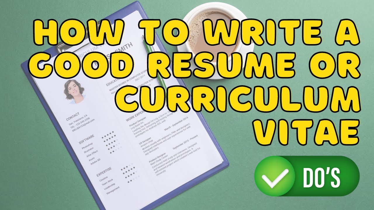 HOW TO WRITE A CATCHY RESUME - 
