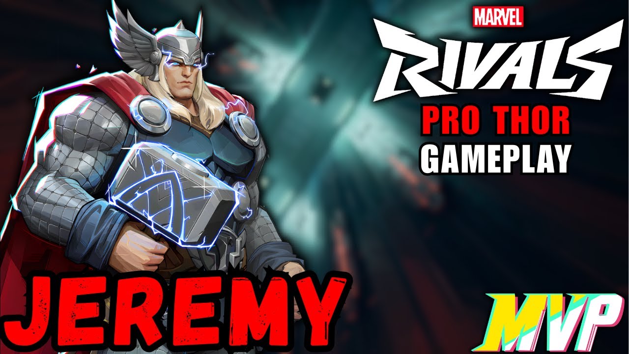 NUMBER 1 THOR! JEREMY PRO THOR MVP GAMEPLAY  MARVEL RIVALS SEASON 5