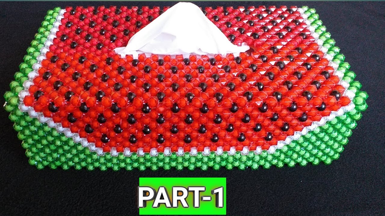 পুতির তরমুজ টিস্যু বক্স/পুতির কাজ(PART_1)Beaded Fruits Tissue box/Water Melon/putir kaj/Showpiece