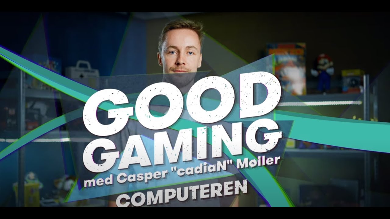 CadiaN: Dette er vigtigst i dit gaming-setup