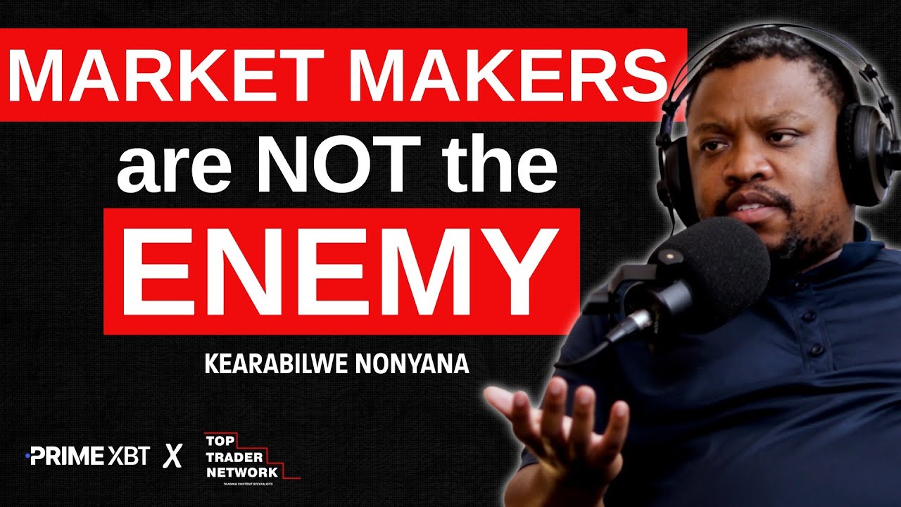 Former JP Morgan Trader Explains the Truth About Market Makers | Kearabilwe Nonyana (PrimeXBT)