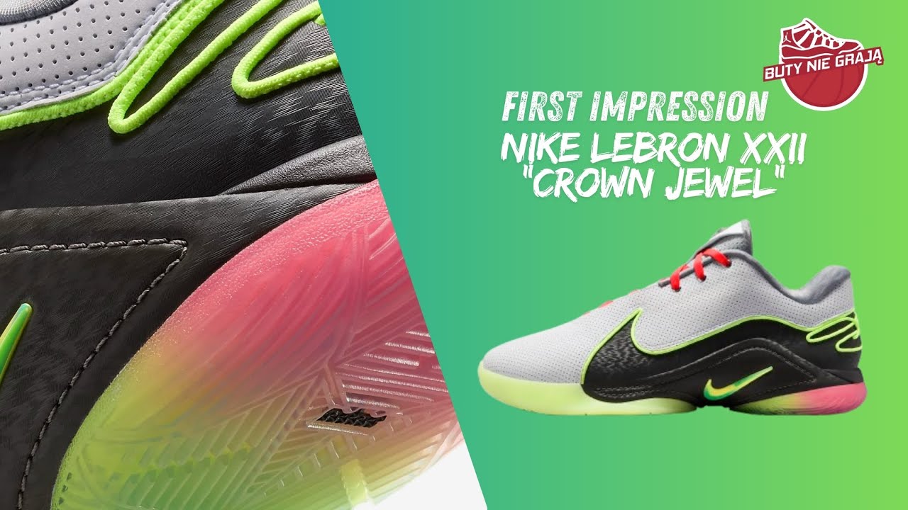NIKE LEBRON 22 First impression