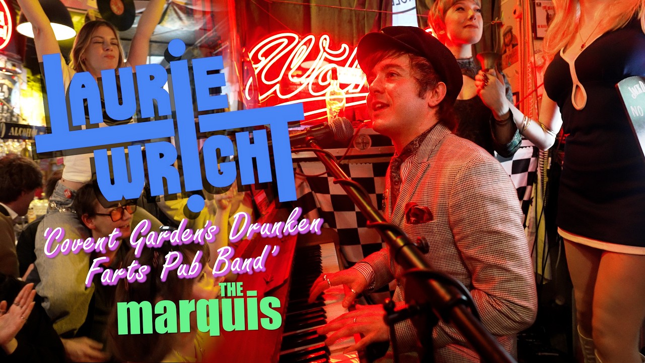 LAURIE WRIGHT - 'Covent Garden's Drunken Farts Pub Band' | LIVE at The Marquis | BOPFLIX sessions