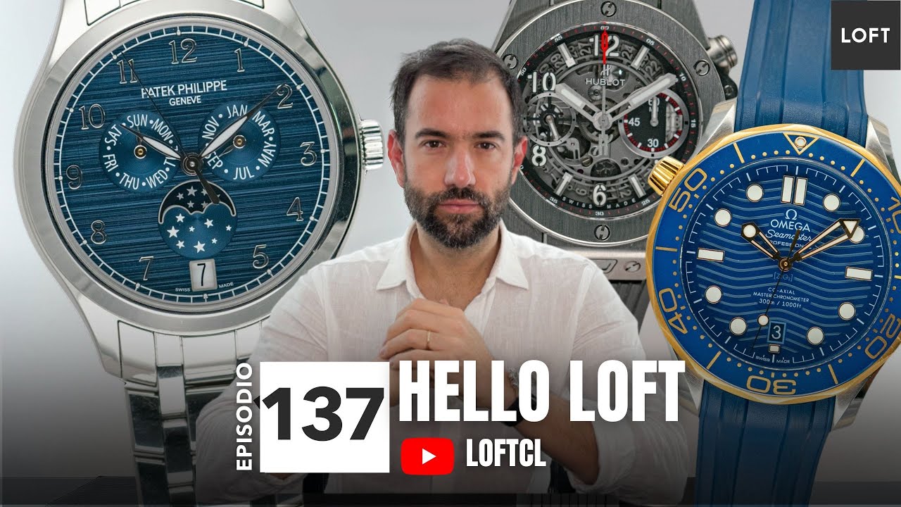 Hello LOFT 137 Patek Philippe, Rolex, Hublot, Omega y en total 20 nuevos relojes en LOFT.watches