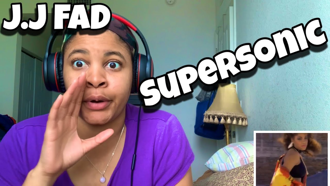 J.J. FAD” SUPERSONIC “ REACTION