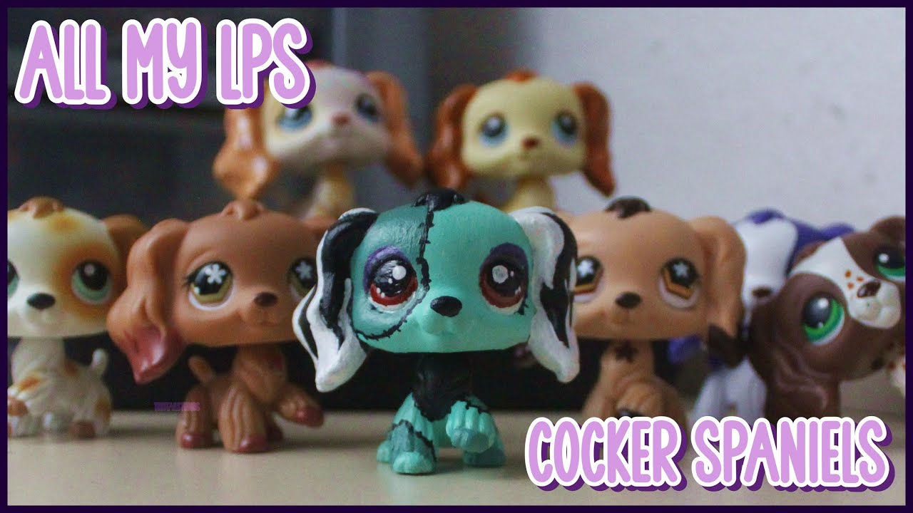 All my LPS Cocker Spaniels! [Updated]