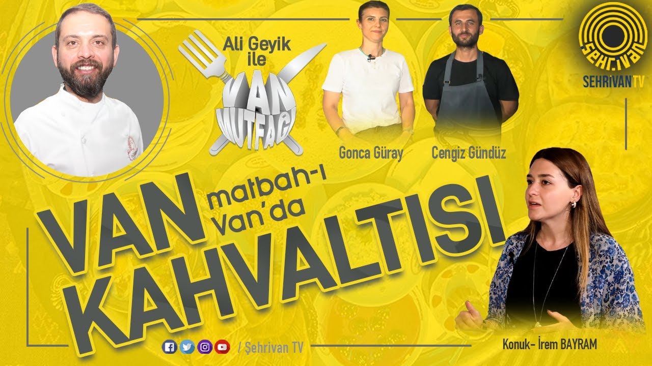 MATBAH-I VAN'DA VAN KAHVALTISI | ALİ GEYİK İLE VAN MUTFAĞI