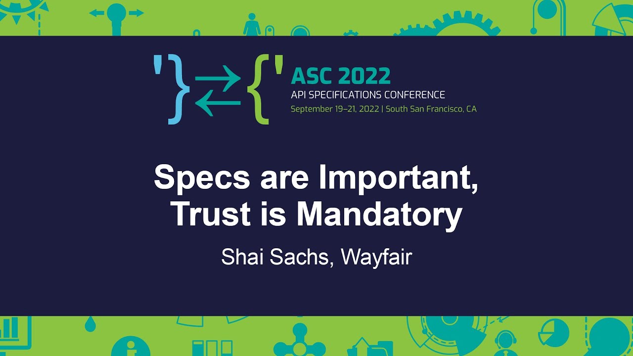 Specs are Important, Trust is Mandatory - Shai Sachs, Wayfair