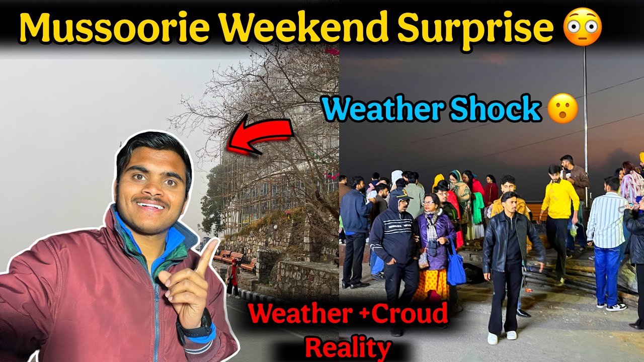 Mussoorie Weekend Par Weather Aur Crowd Ne Diya Shock! 😱 | Mussoorie Today Update