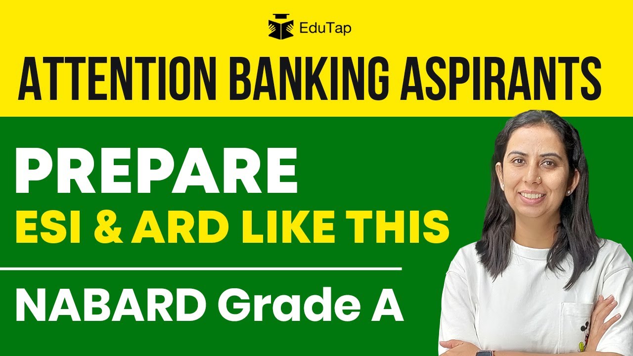 NABARD Preparation Strategy | NABARD ESI & ARD Syllabus, Topics, Sources, Strategy | NABARD Grade A