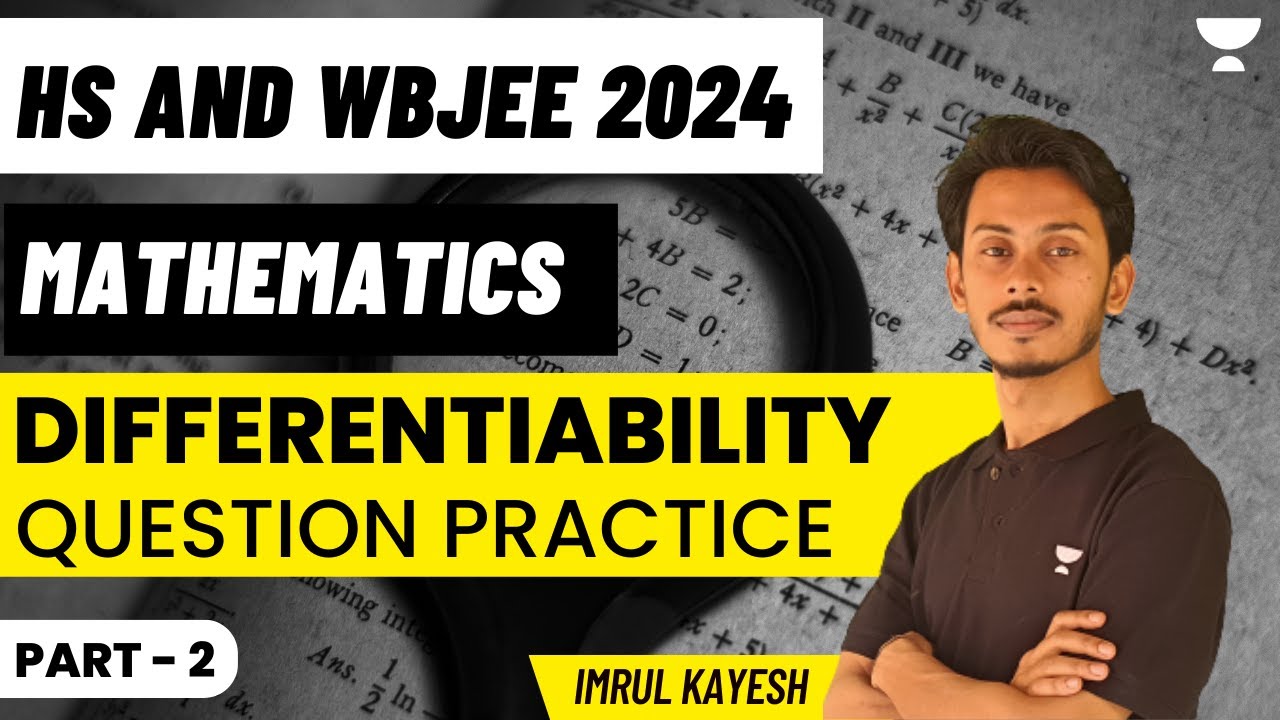 Differentiability | Question Practice | Mathematics | Part 2 | HS and WBJEE 2024 | Imrul Kayesh