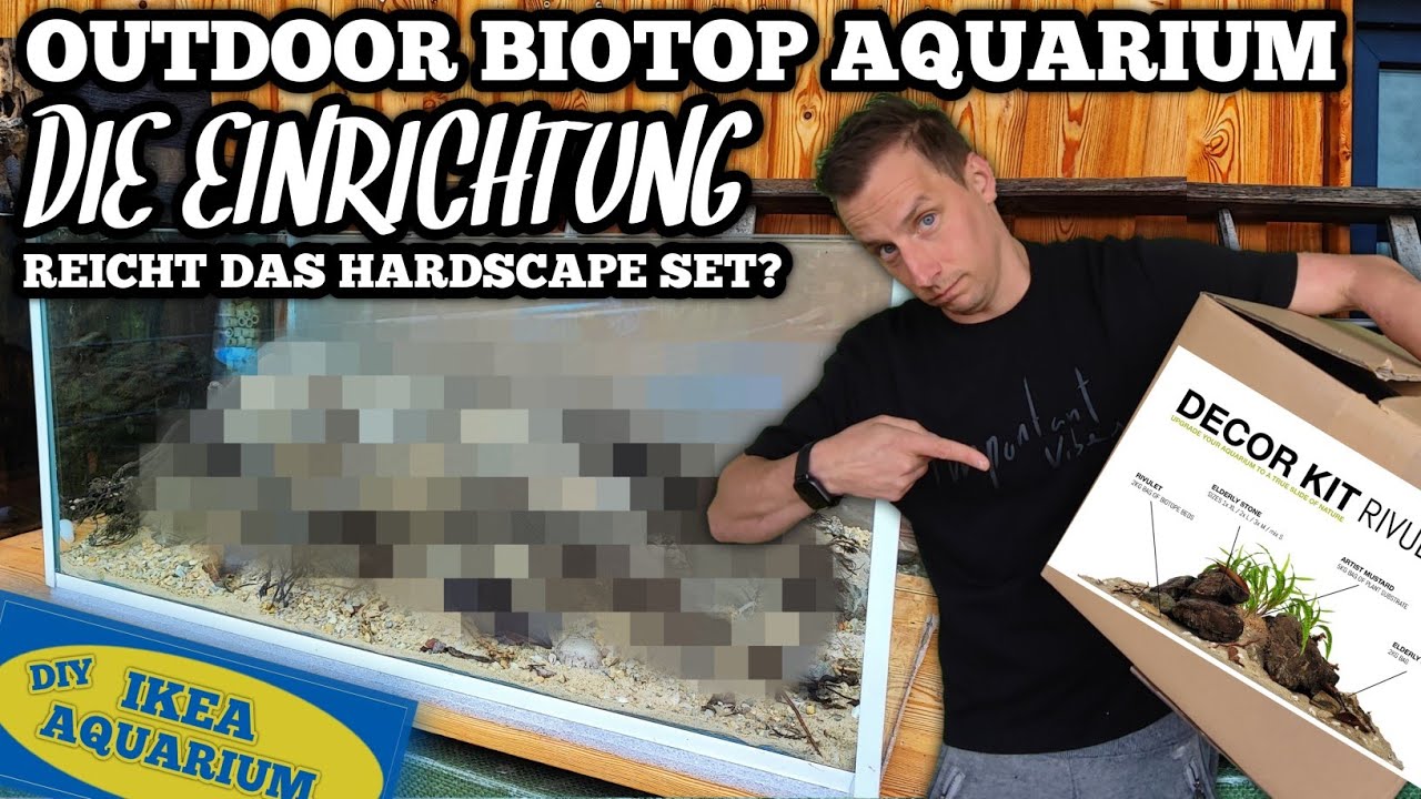 Einrichtung vom DIY IKEA OUTDOOR BIOTOP AQUARIUM