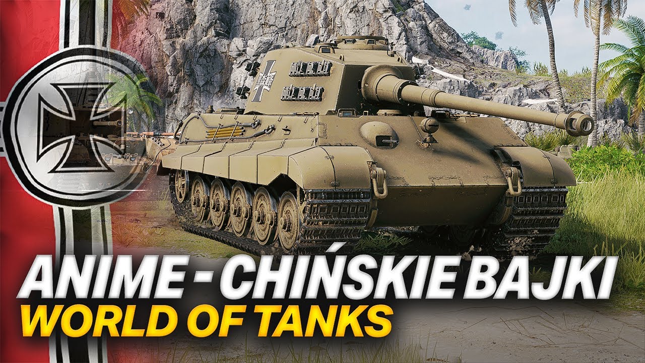 CHIŃSKIE BAJKI NIE SĄ FAJNE - Tiger II Kuromorimine