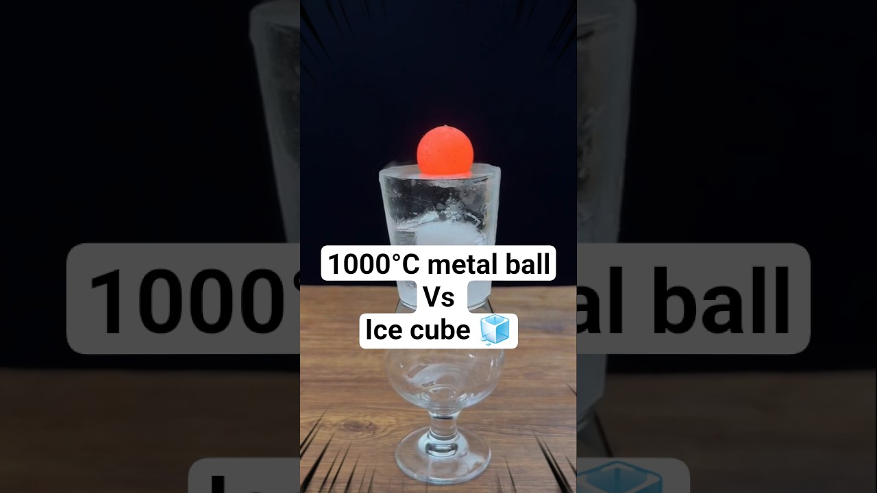 1000°C Hot Metal Ball ⚽ vs Ice cube 🧊 