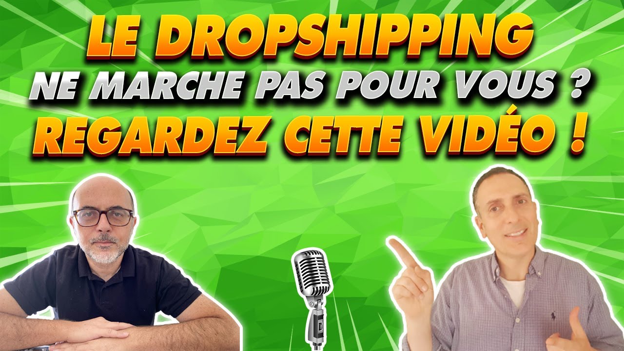 Le dropshipping ne marche pas pour vous ? Regardez cette vidéo !