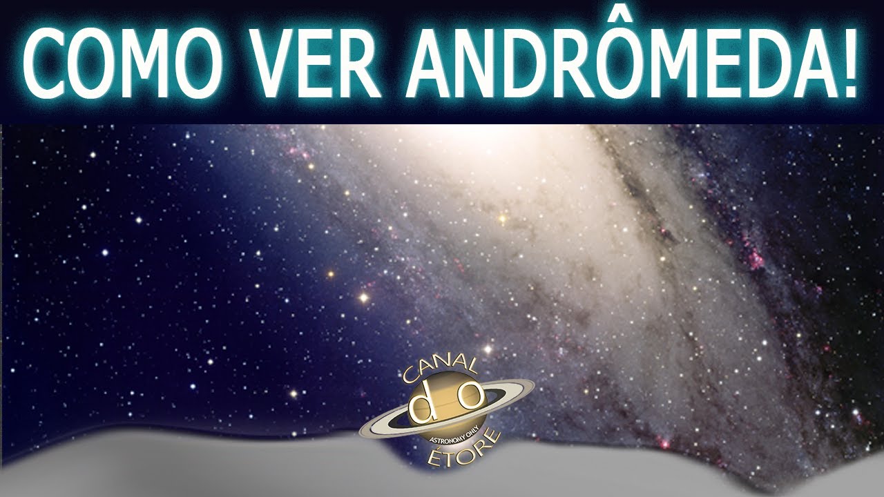 Localize a Galáxia Andrômeda a olho nu