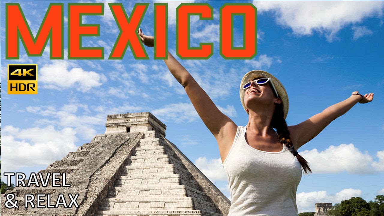 4K Journey Mexico | Relaxing Vacation Destination for Unique Experiences Travel and Honeymoon