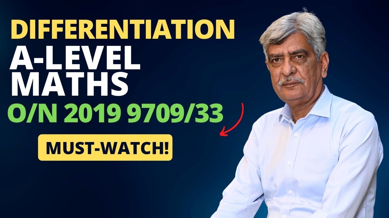 A-Level Maths -  DIFFERENTIATION 9709/33 O/N 2019 Q#10 Solution | Ultimate Guide (Part 10)
