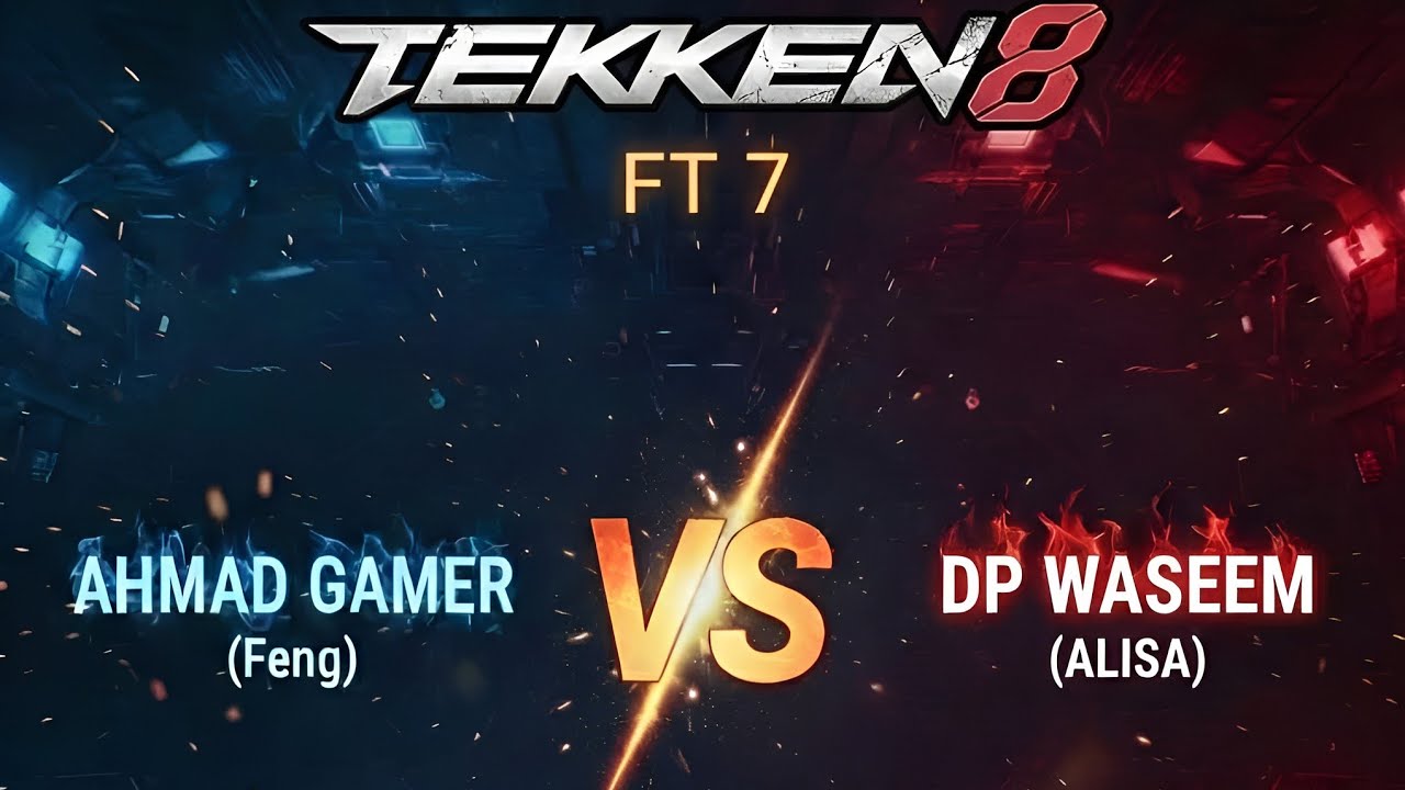 Tekken 8/ Ft 7/Ahmad Gamer vs Dp Waseem