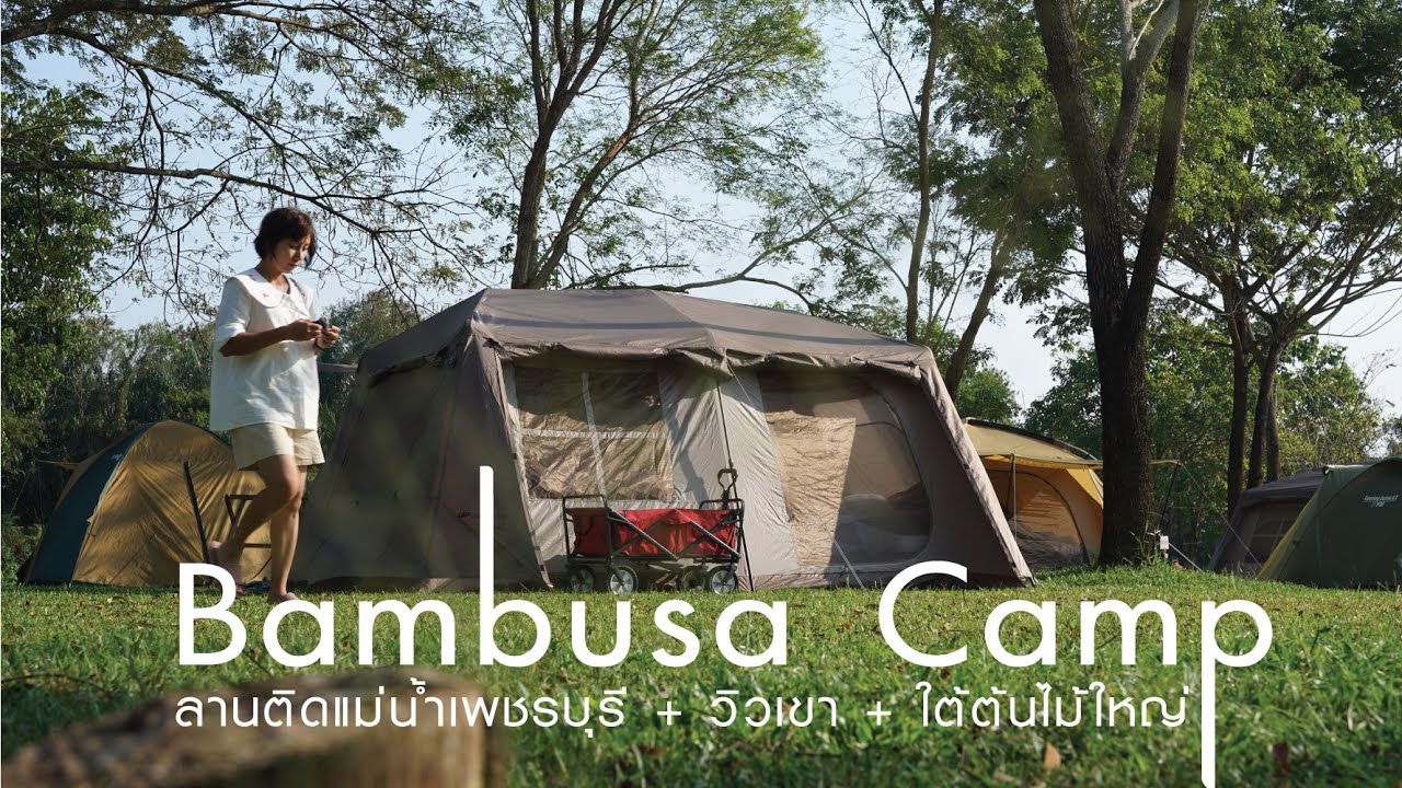 ไปกางเต็นท์ที่ Bambusa Camp แม่น้ำเพรชบุรี | พักผ่อนกับลานกางเต็นท์สุดเท่ห์ และ NatureHike Village13