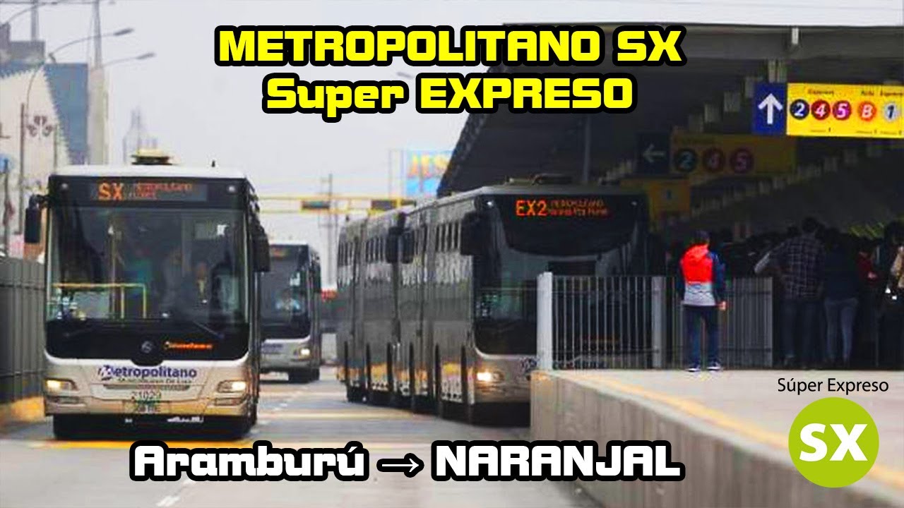 METROPOLITANO SX [SUPER EXPRESO] Completo | ARAMBURÚ → ESTACION NARANJAL