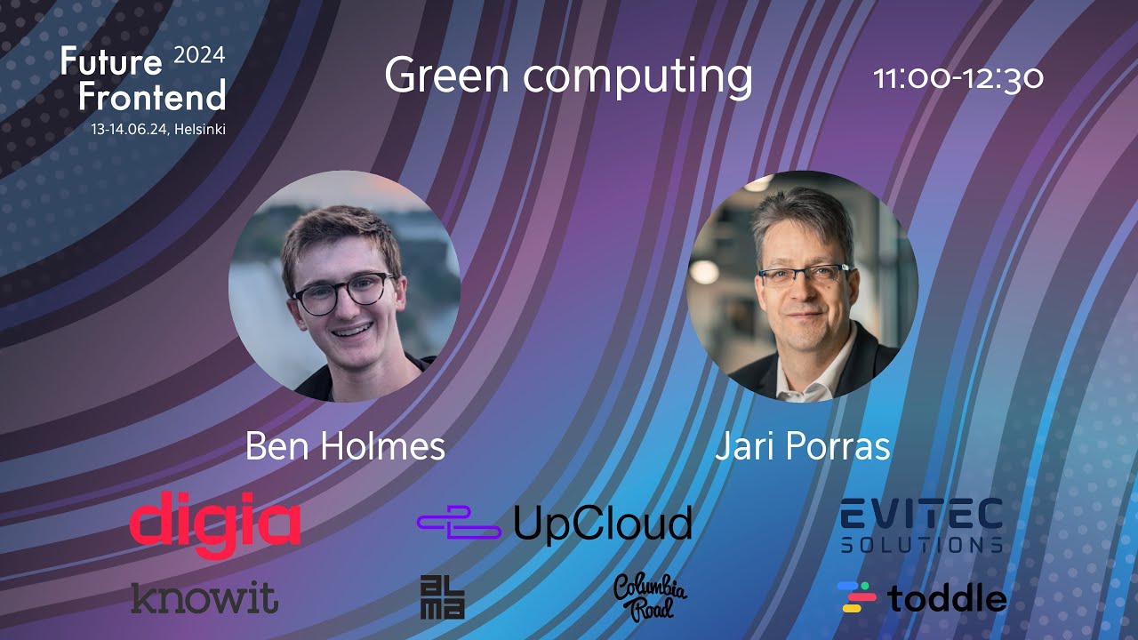 FF24 - Green Computing - Panel with Jari Porras and Ben Holmes