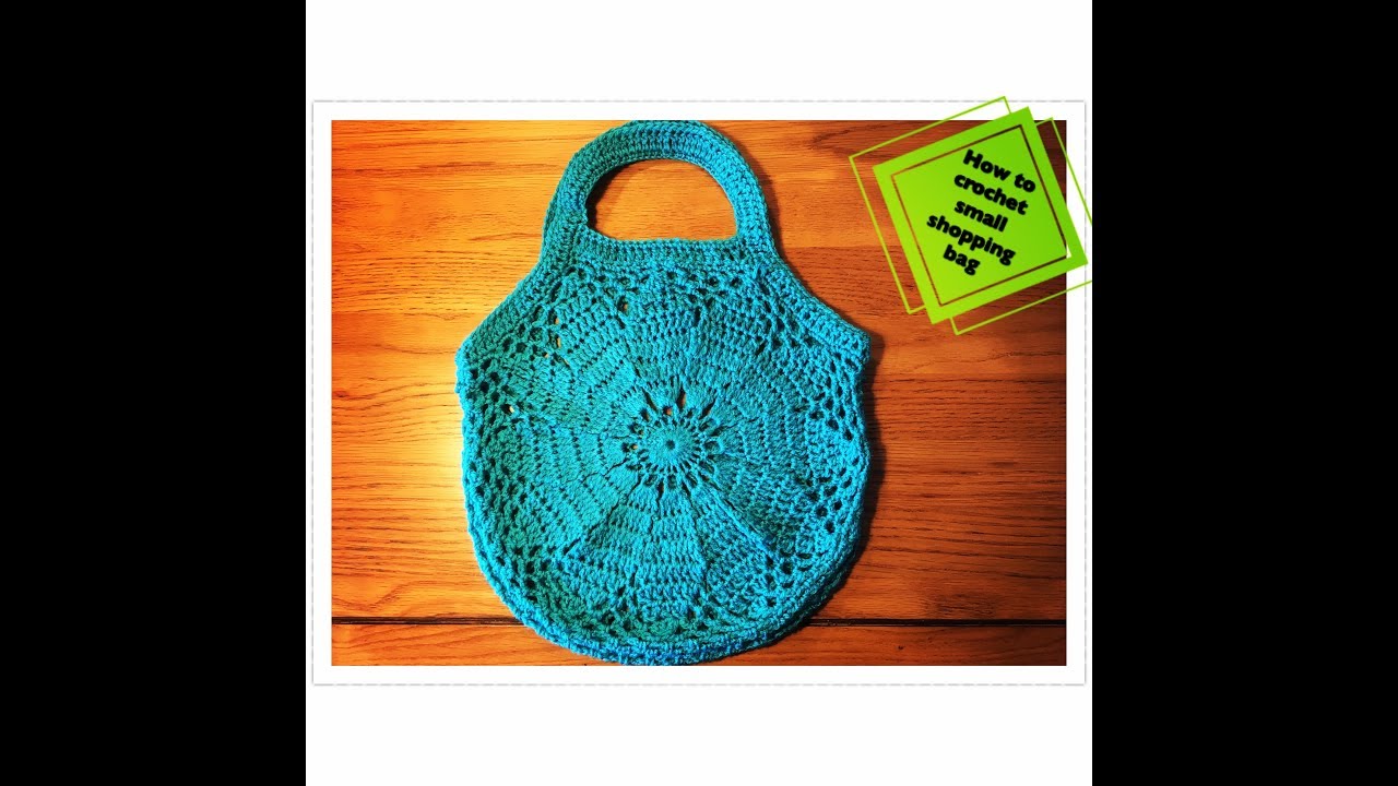 How to crochet small shopping bag