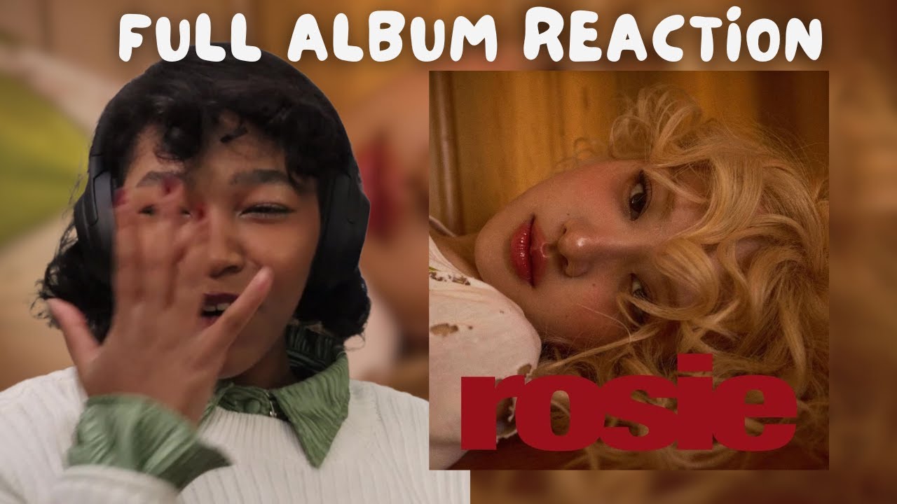 reacting to rosie by rosé | album reaction 🥀