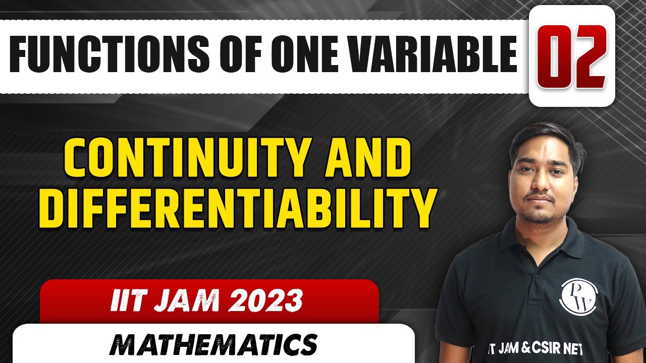 Continuity and Differentiability | Functions Of One Variable 02 | Mathematics | IIT JAM 2023