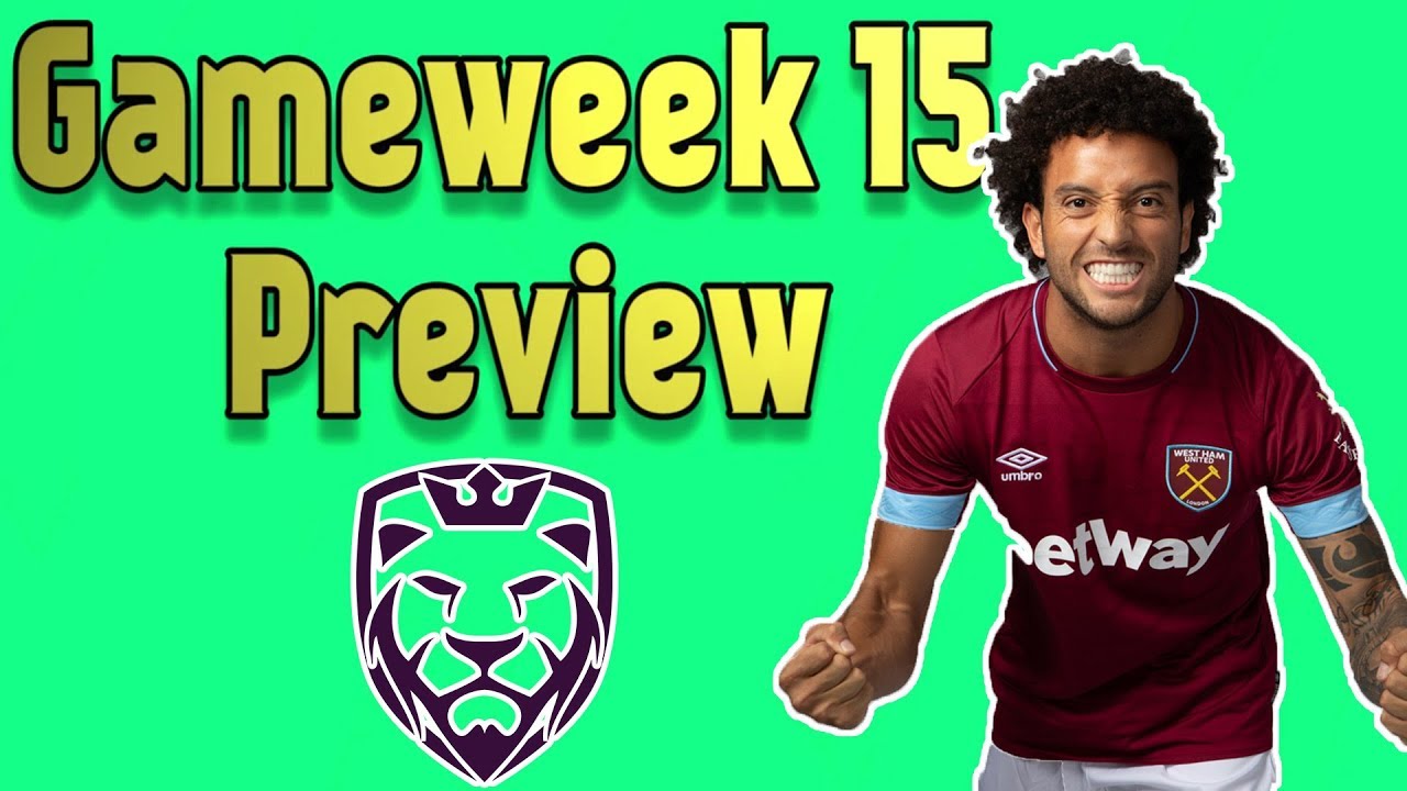 Gameweek 15 Preview ⚽ FPL 2018/2019