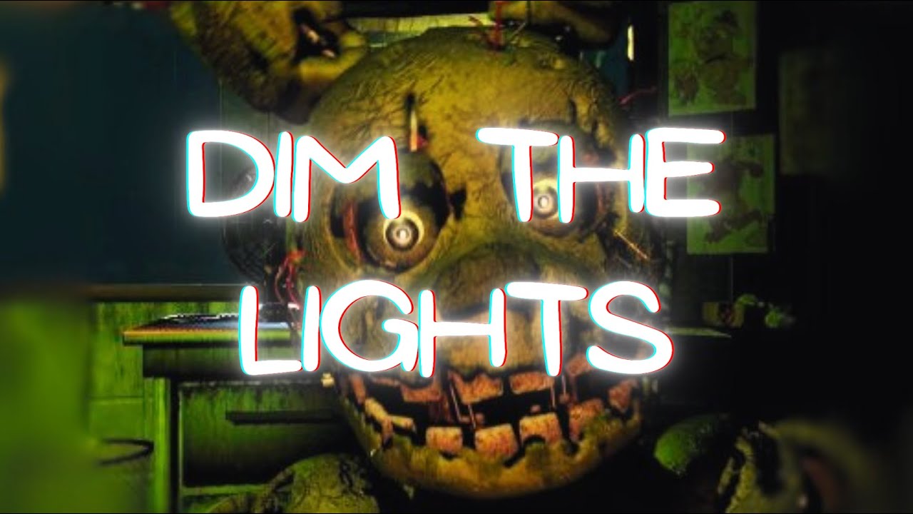 Dim The Lights - FNaF Fan Song