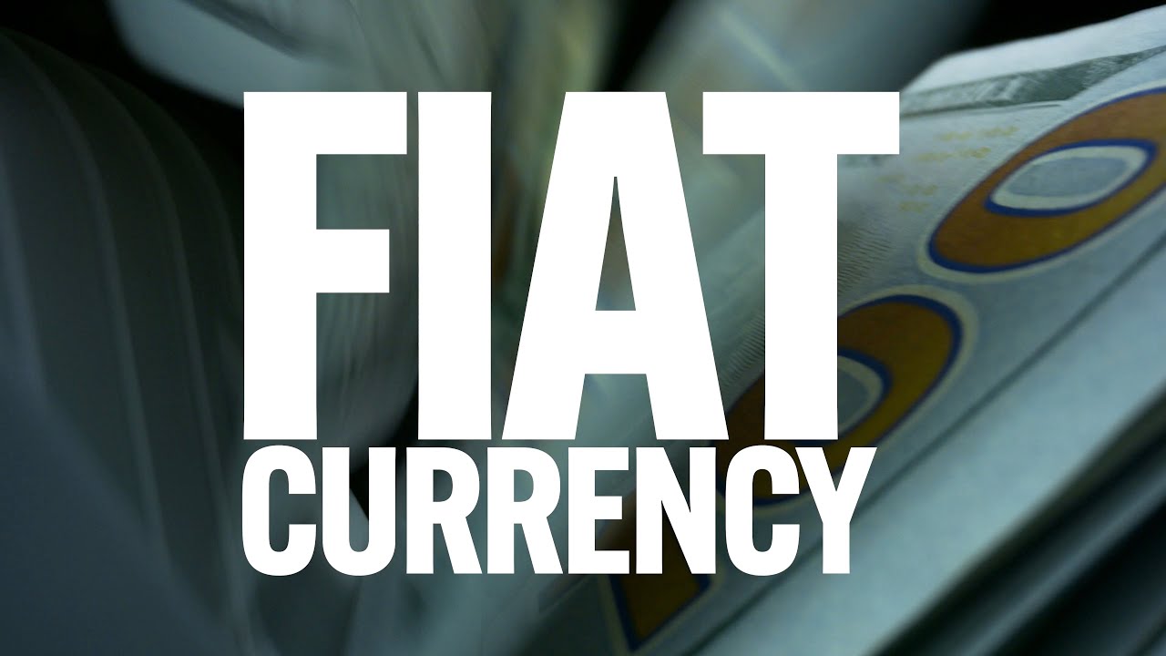 Fiat Currency: What Is It?