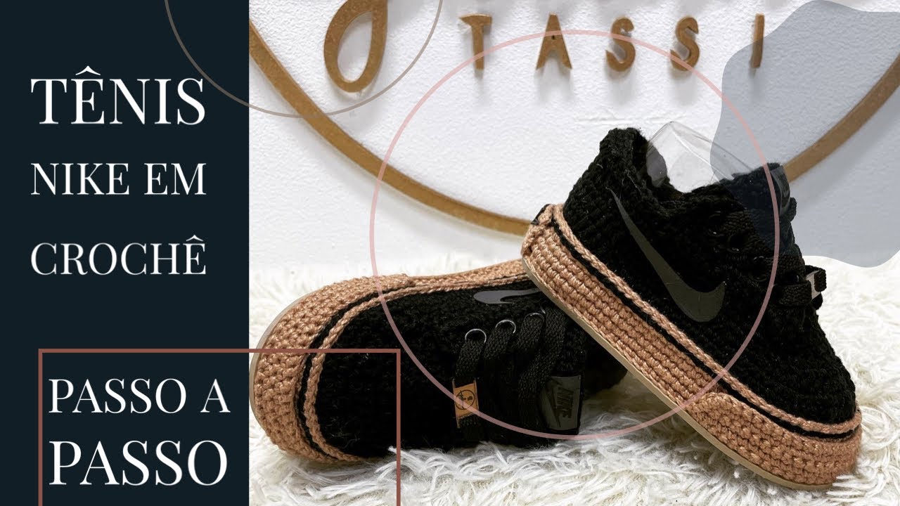 Passo a passo Tênis Nike número 20 em crochê