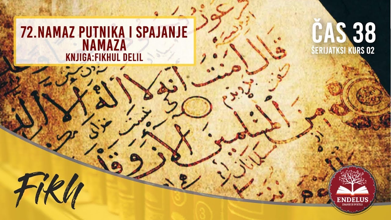72.Namaz putnika i spajanje namaza | Čas 38 Fikhlul delil | dr.Zijad Ljakić