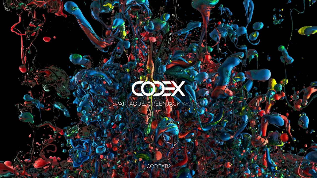 Spartaque, Greenjack - Work It // CODEX