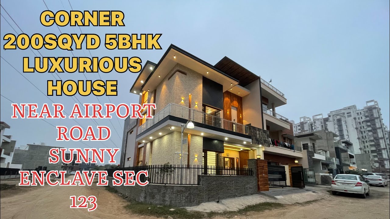 BEAUTIFUL CORNER 200 SQYD 5BHK HOUSE | ये घर नहीं मेहल है 😍 | NEAR AIRPORT ROAD SEC 123 . MOHALI