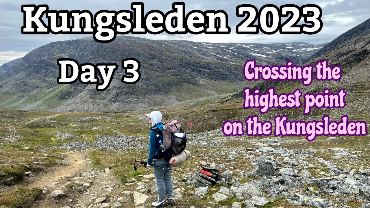 Kungsleden 2023 Day 3 Over Tjaktja Pass