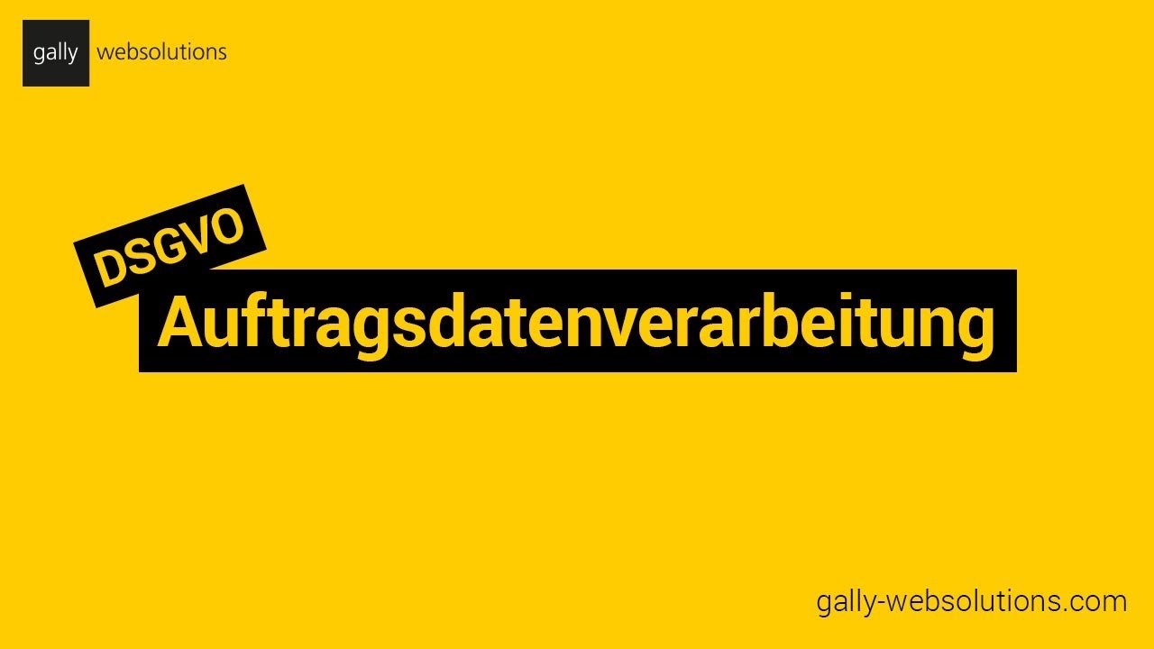 Datenschutz-Grundverordnung (DSGVO) | Auftragsdatenverarbeitung