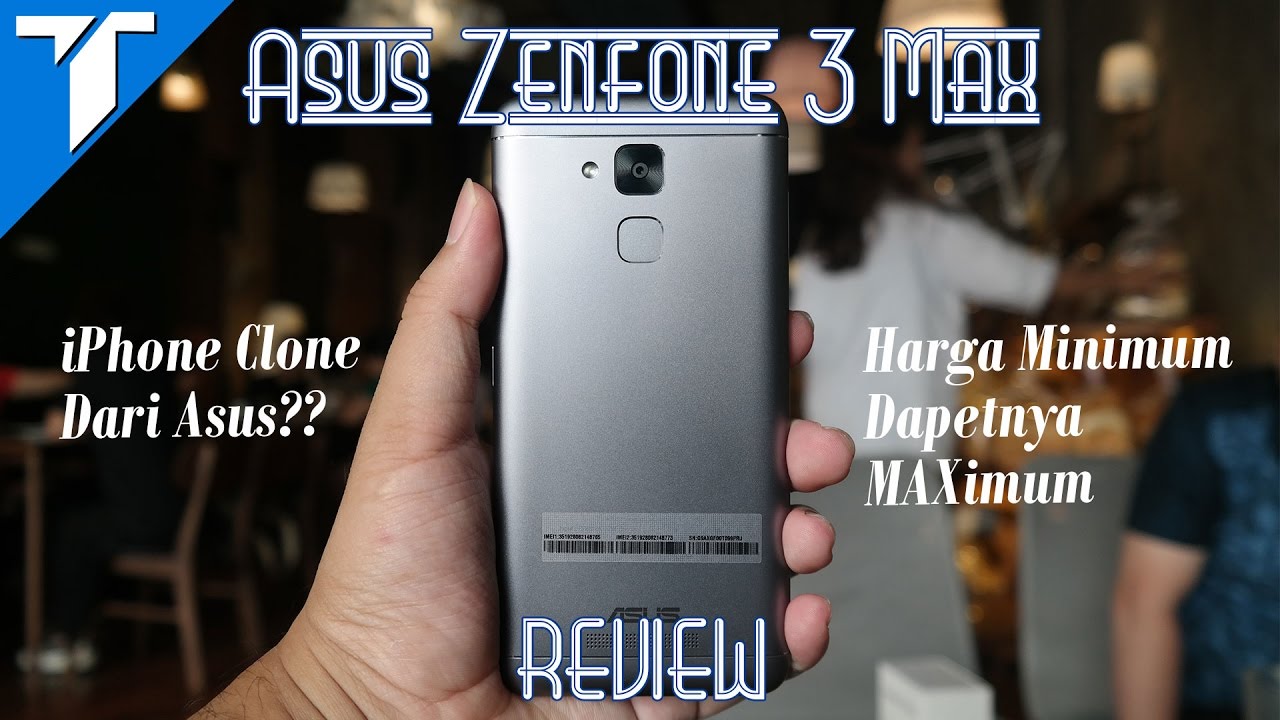 Asus Zenfone 3 Max Review Indonesia