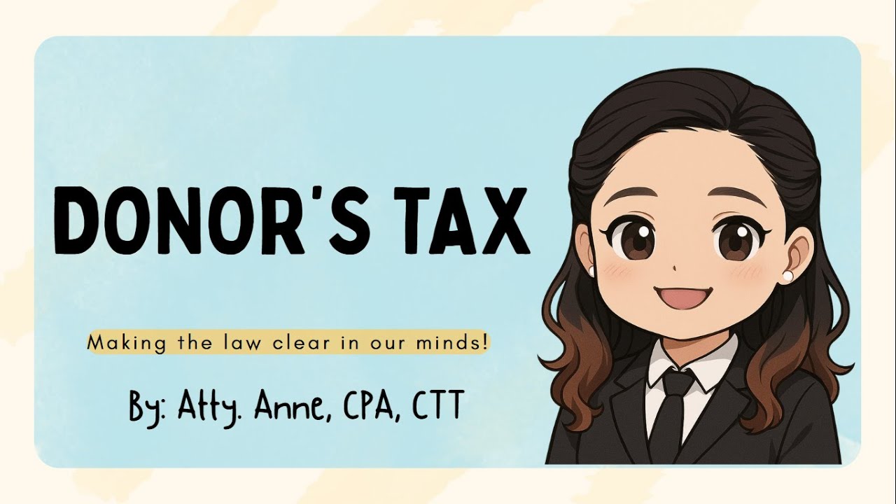 Basics of Donor's Taxation in the Philippines | English + Tagalog Discussion