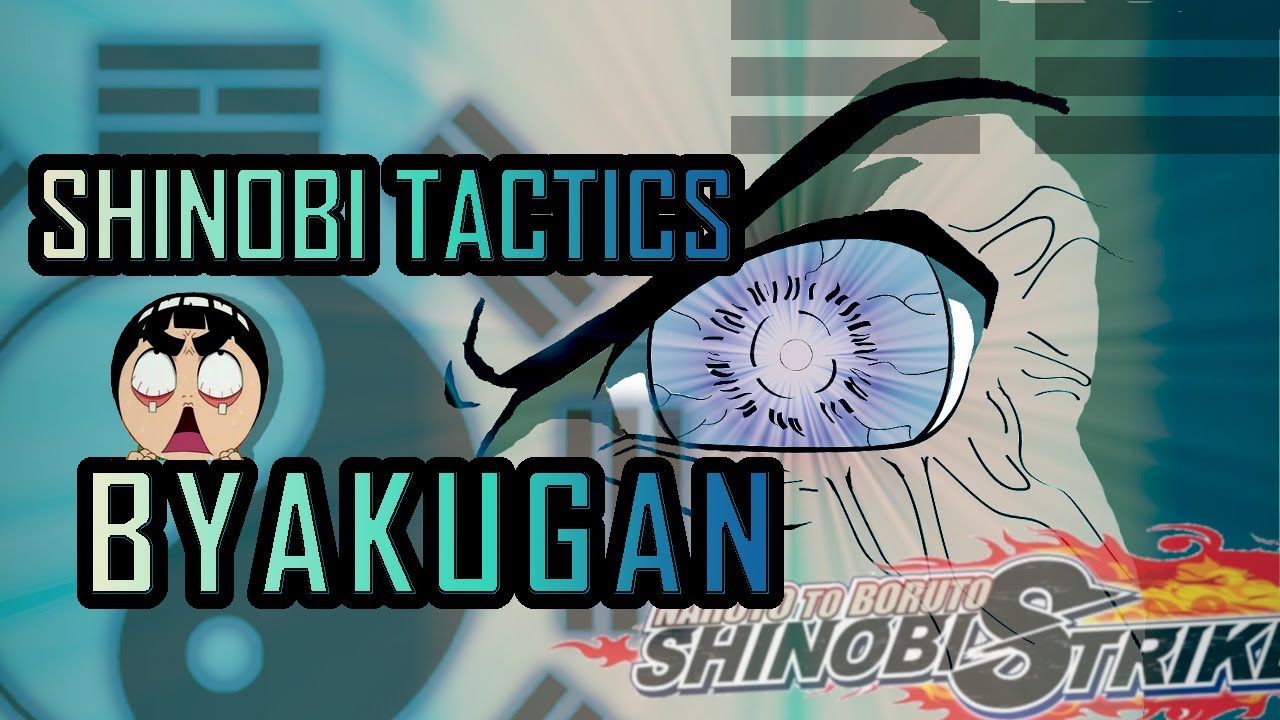 Shinobi Tactics - BYAKUGAN  [Naruto to Boruto: Shinobi Striker]
