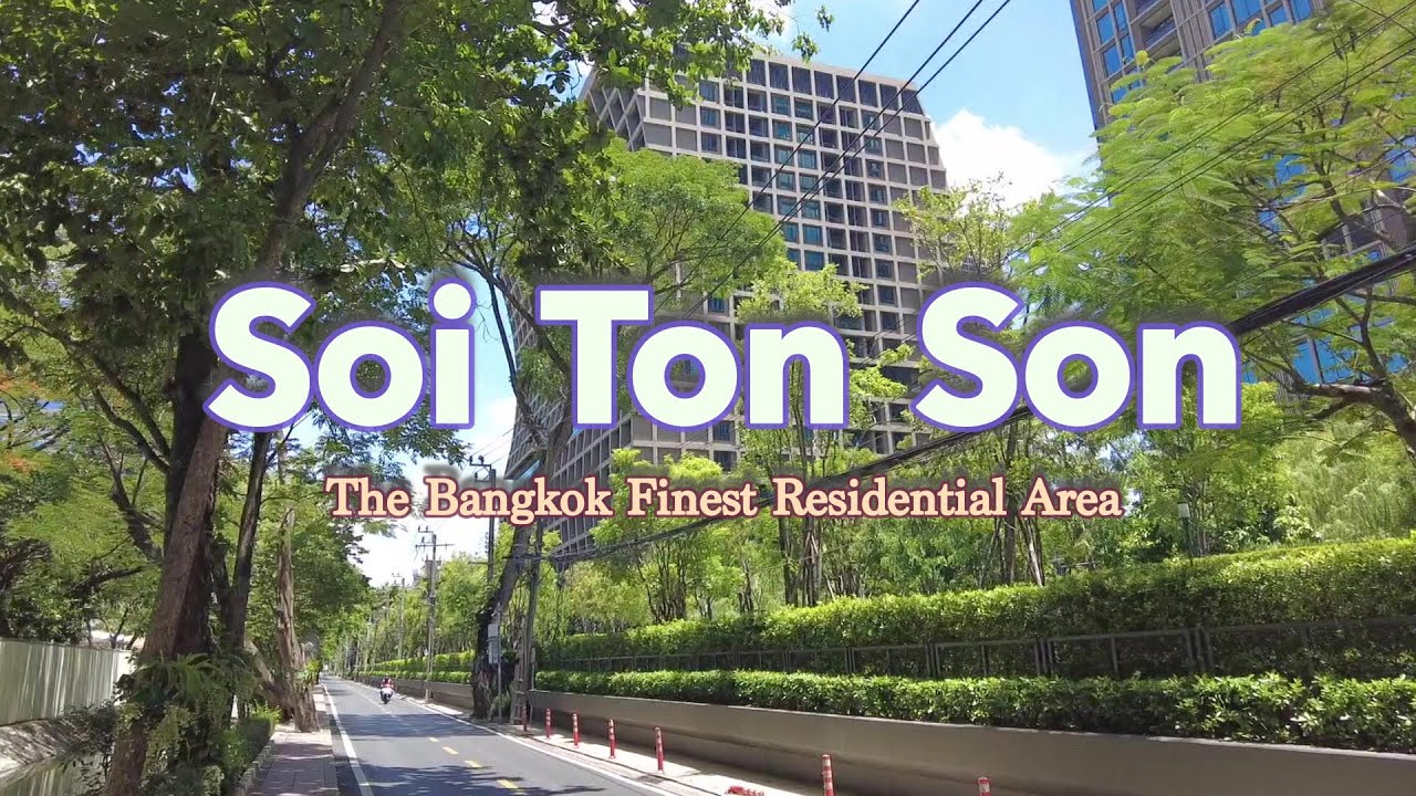 Soi Ton Son - Walking Through (July 2021) - Bangkok City View