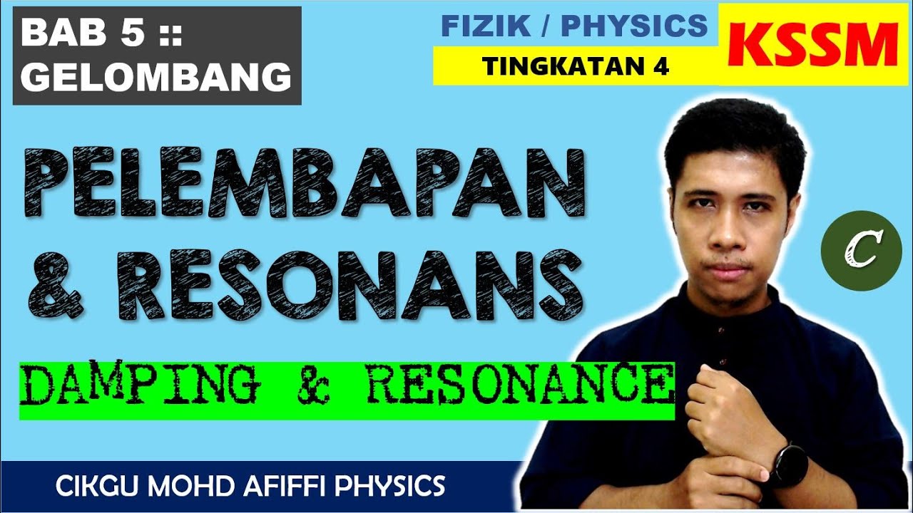 Pelembapan Dan Resonans // Damping & Resonance